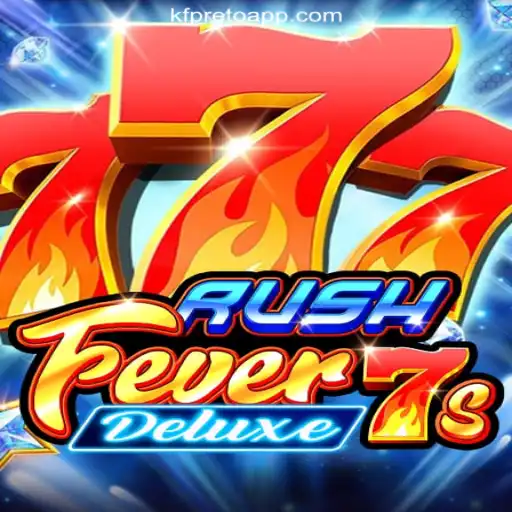 Exploring RushFever7sDeluxe on KF-preto.bet: Your Guide to Brazil's #1 Slot Game